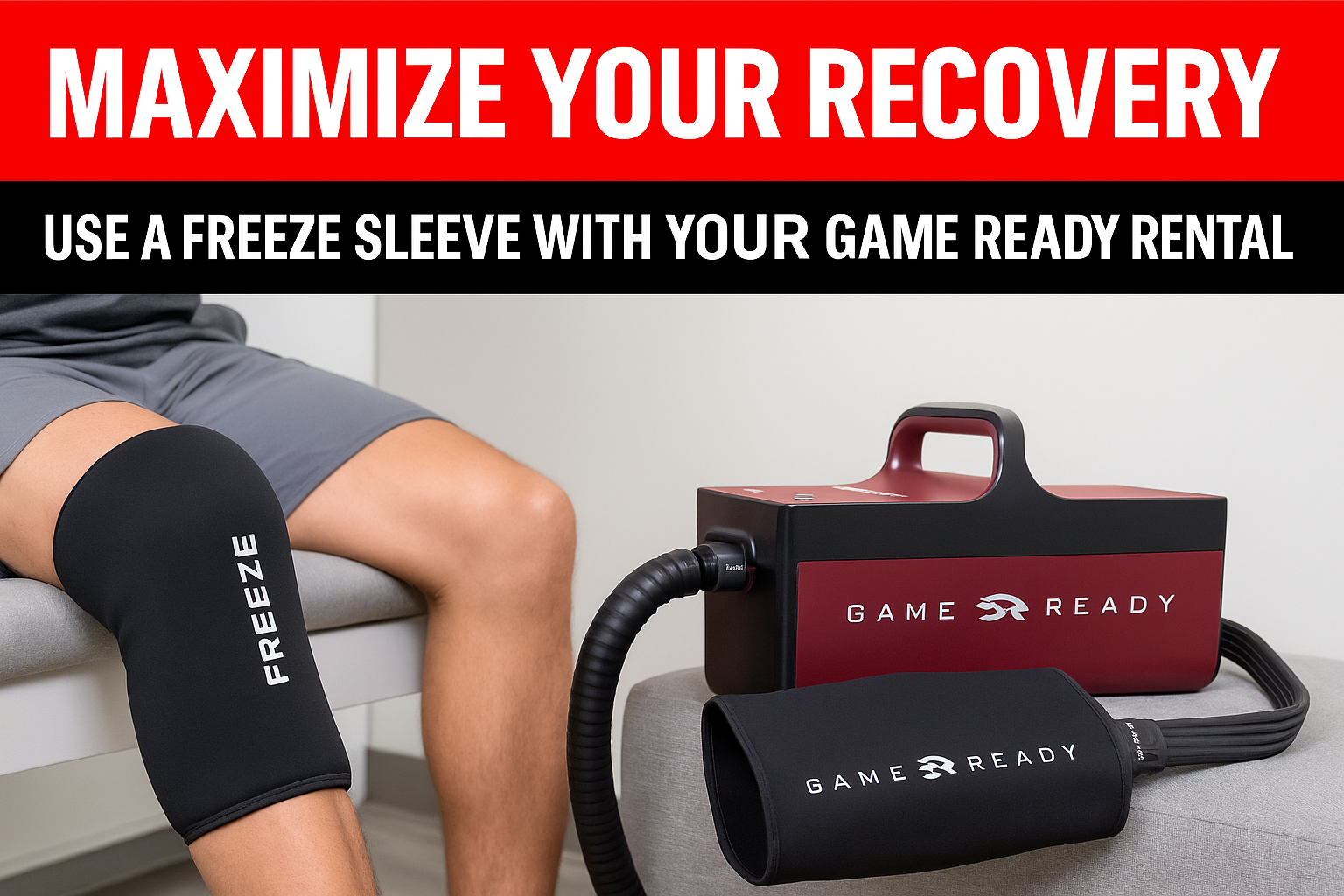 Maximize Your Recovery: Using a Freeze Sleeve with Your Game Ready Rental